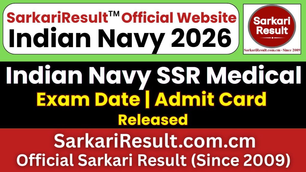 Indian Navy SSR Medical Exam Date 2026