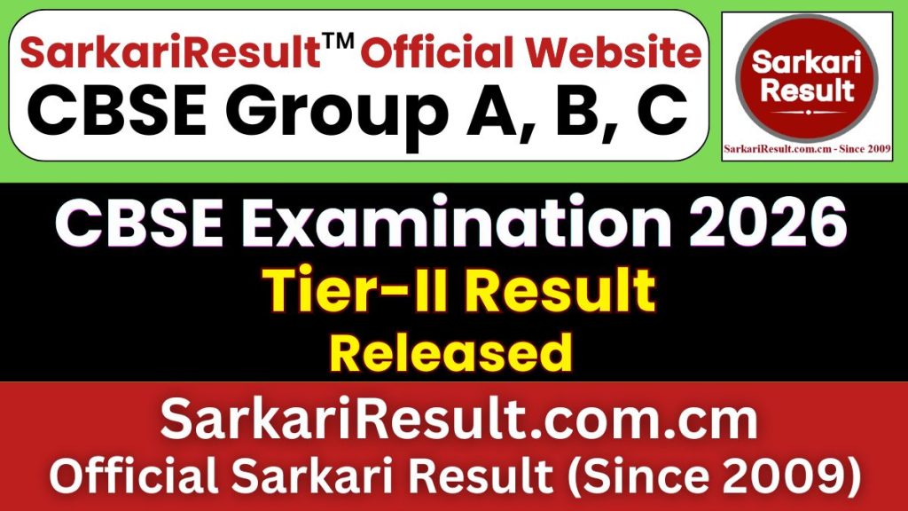 CBSE Group A, B, C Tier-II Result 2026
