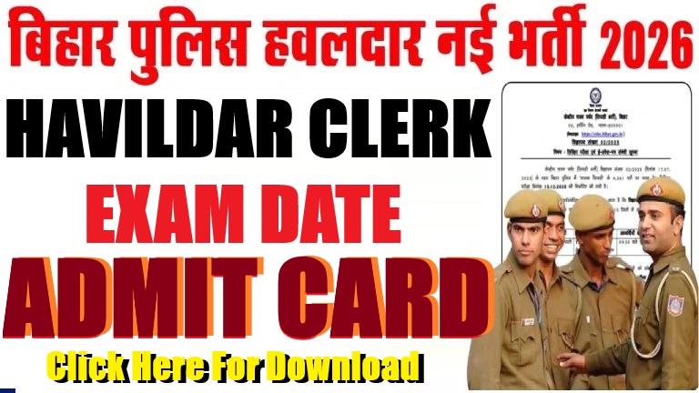 Bihar Police BPSSC Havildar Clerk Admit Card 2026