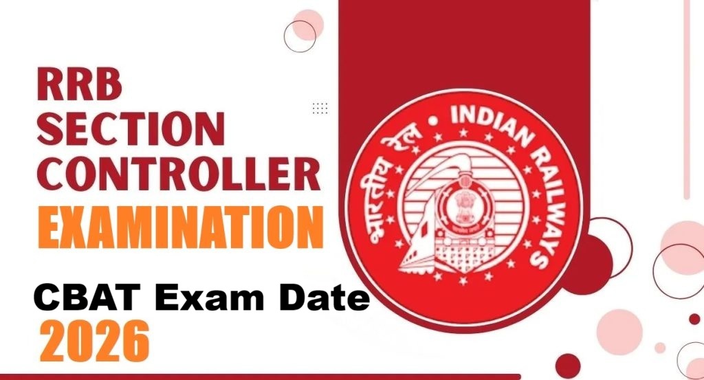 RRB Section Controller CBAT Exam Date 2026