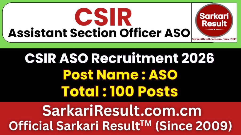 CSIR Assistant Section Officer ASO Recruitment 2026