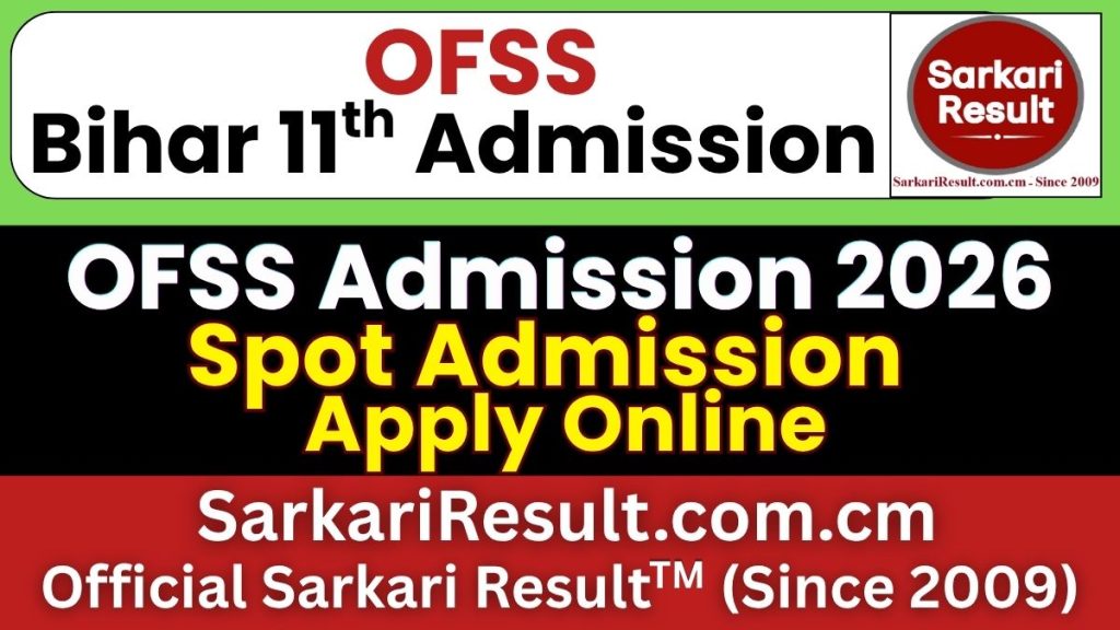 OFSS Bihar 11th Spot Admission 2026