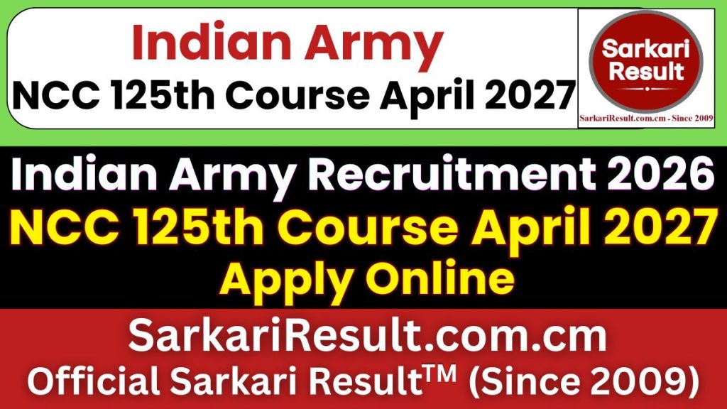Indian Army NCC 125th Course April 2027 Online Form