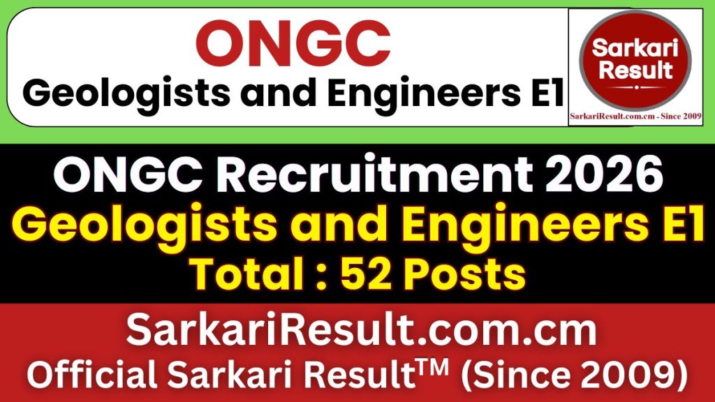 ONGC Geologists and Engineers E1 Recruitment 2026
