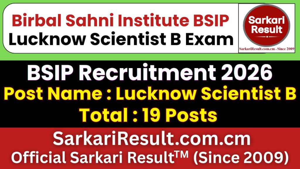 BSIP Lucknow Scientist B Recruitment 2026