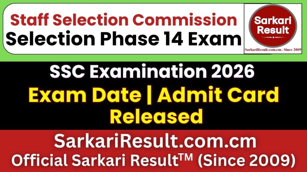 SSC Selection Phase 14 Exam Date 2026