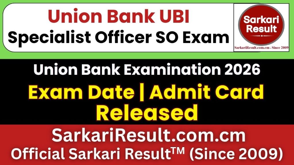 Union Bank Specialist Officer SO Admit Card 2026