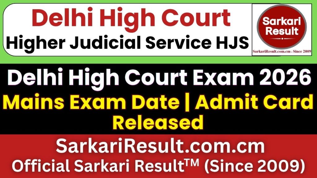 Delhi High Court Higher Judicial Service HJS Mains Exam Date 2026