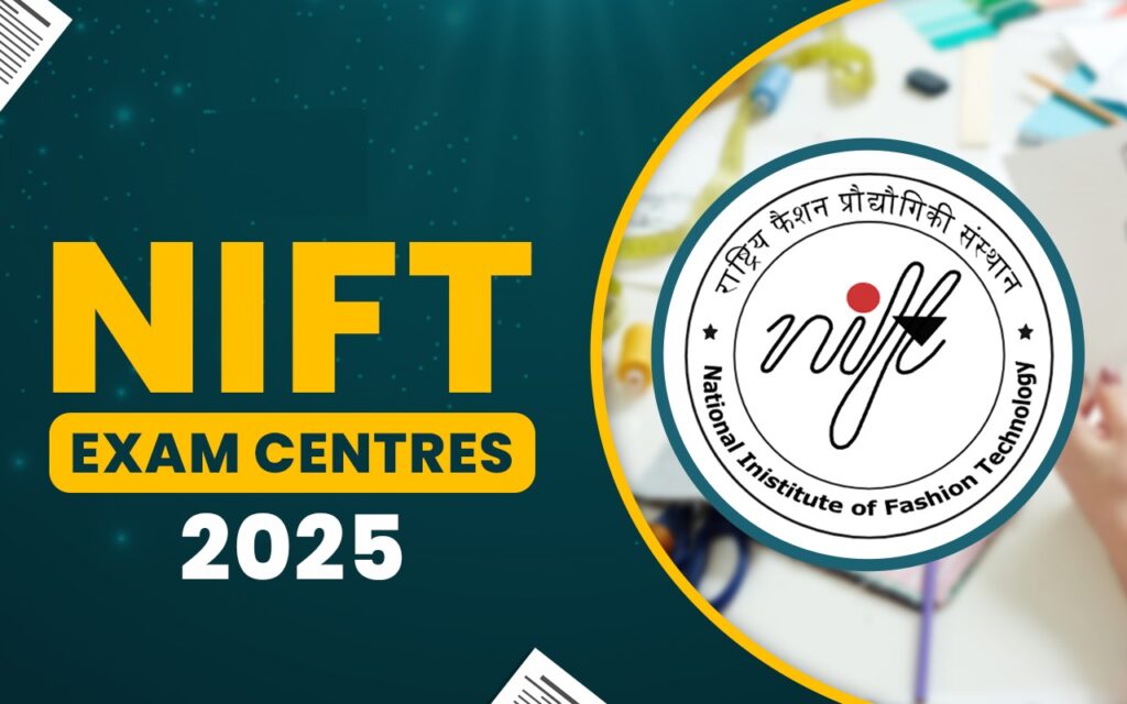 NTA NIFT 2025 Exam City Details Notification