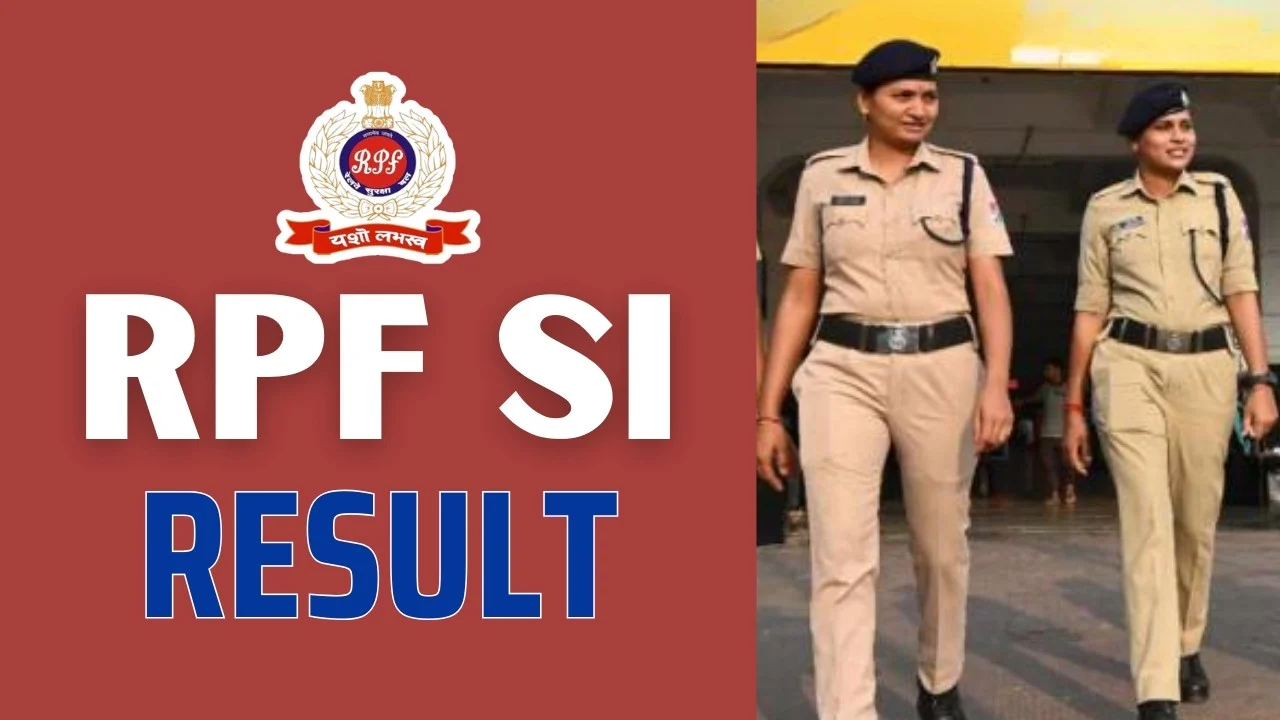 Railway RPF Sub Inspector SI Result 2025 Out Now