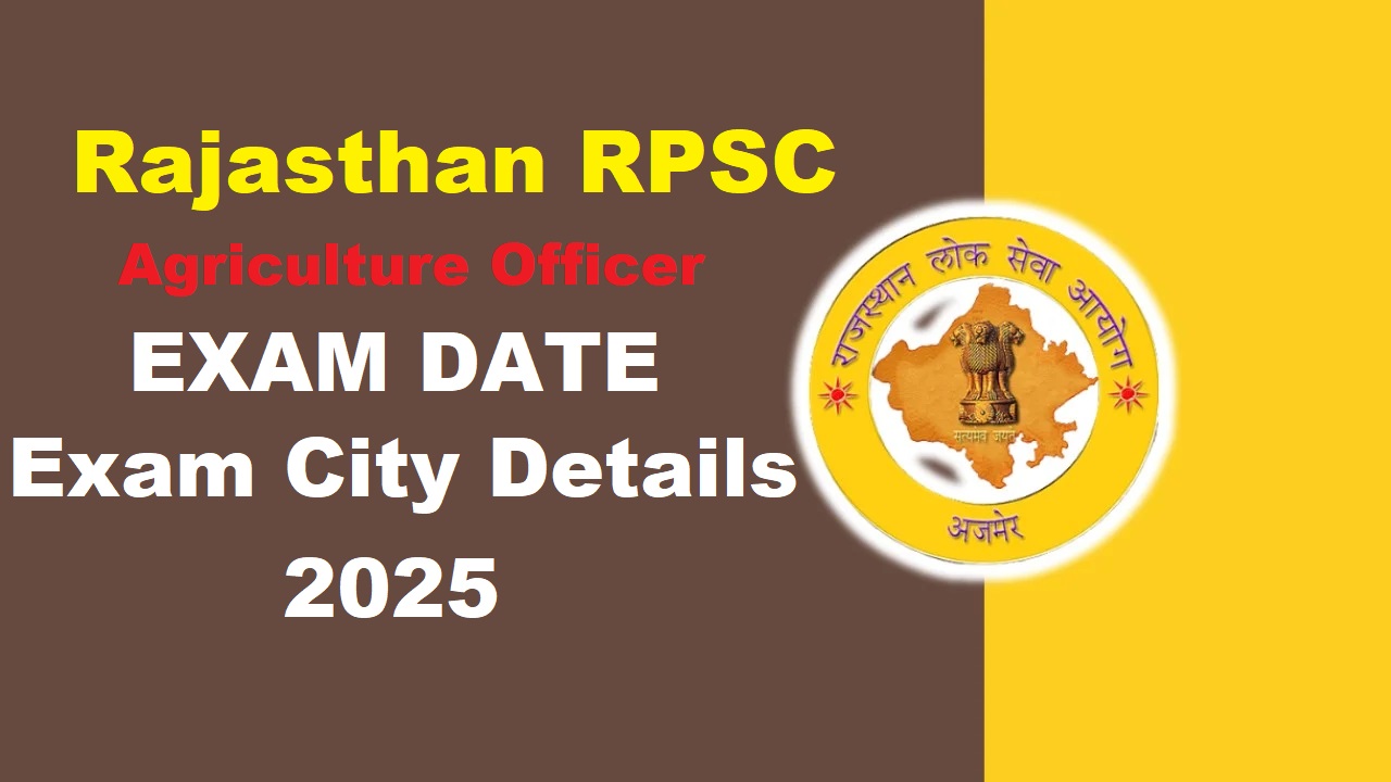 RPSC Agriculture Officer Exam City Details 2025