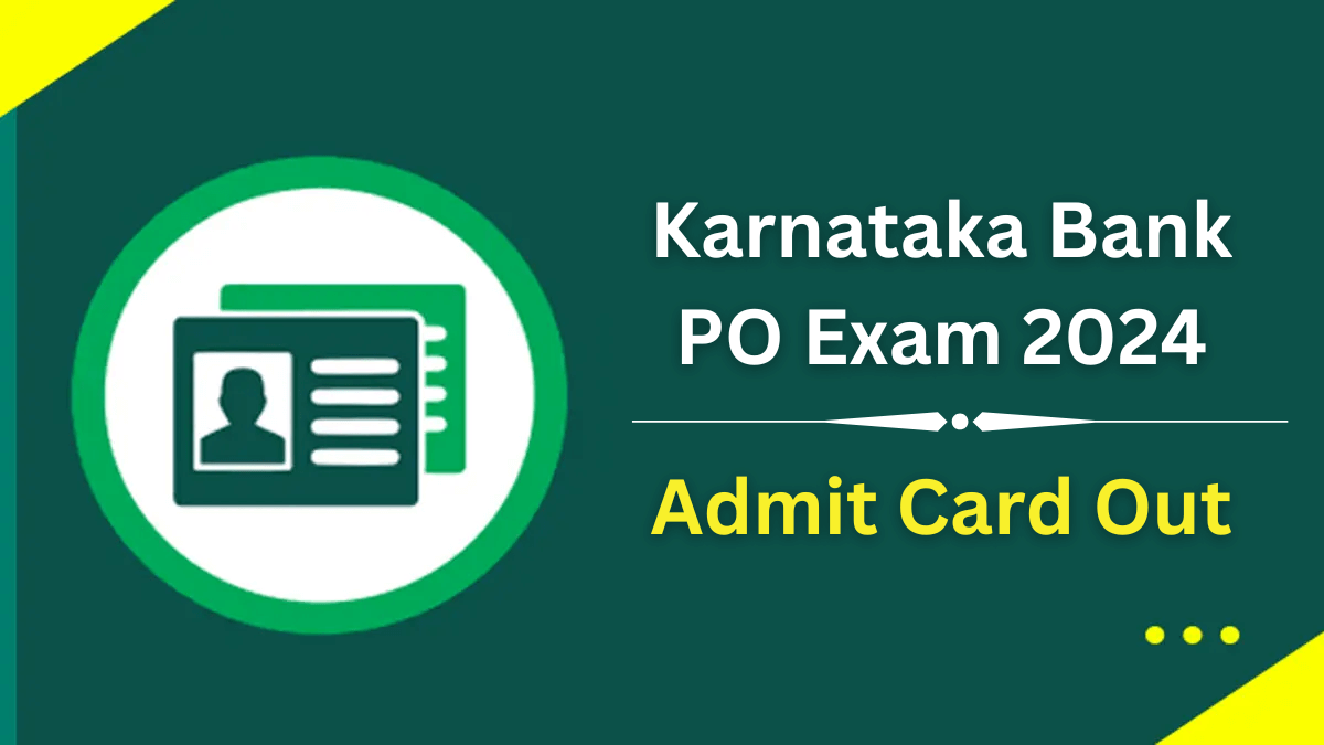 Karnataka Bank PO Scale I Admit Card 2024 - Out