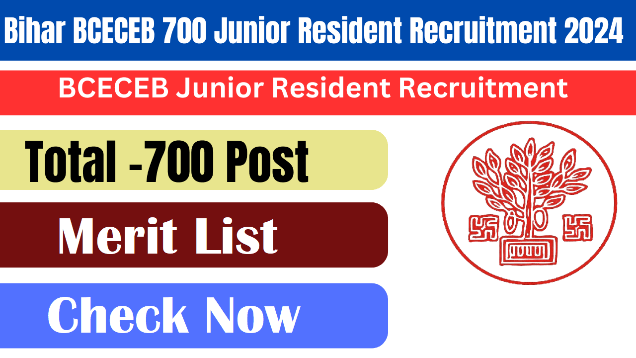 Bihar BCECEB Junior Resident Merit List 2024