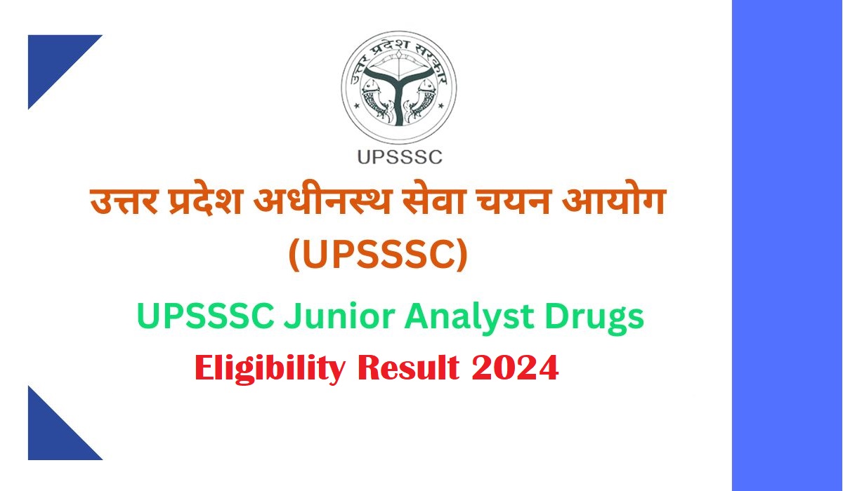 UPSSSC Junior Analyst Drugs 2024 Exam City 