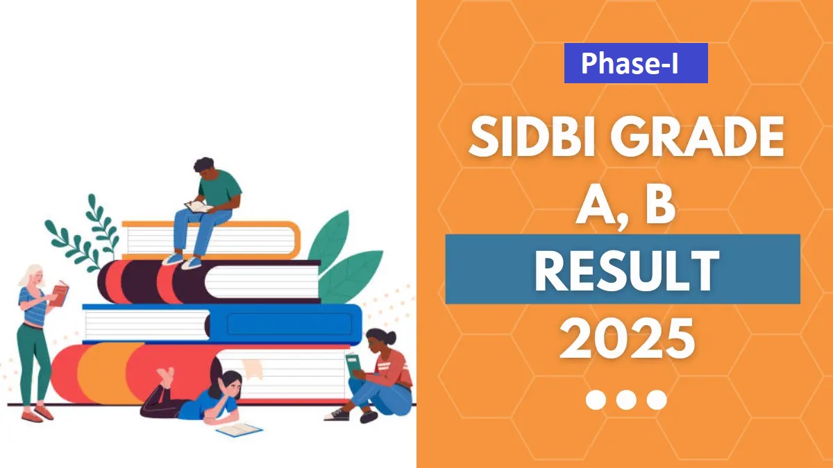 SIDBI Bank Grade A B Phase-I Result 2024