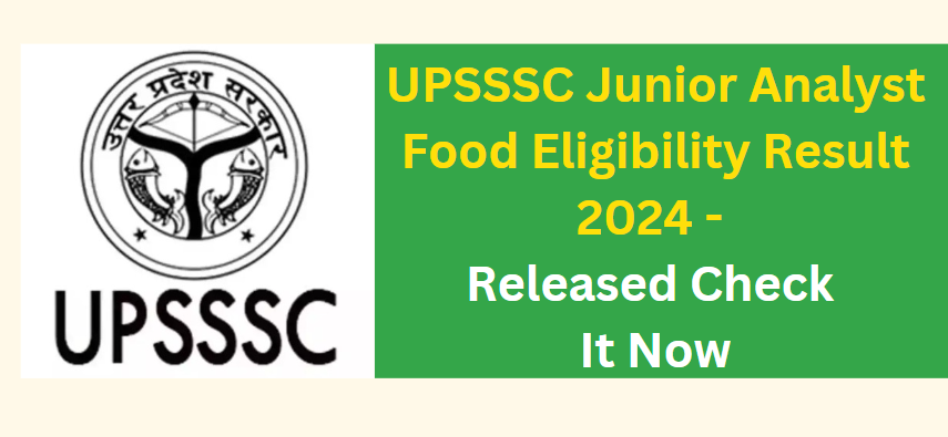 UPSSSC Junior Analyst Food 2024 Exam Date Out Now