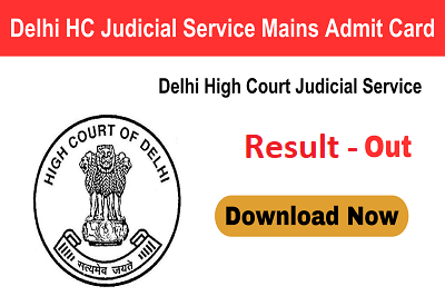 Delhi High Court Judicial Service 2023 Mains Result 