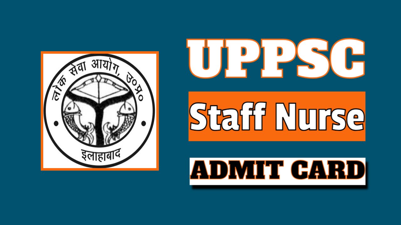UPPSC Staff Nurse Unani 2023 Mains Admit Card