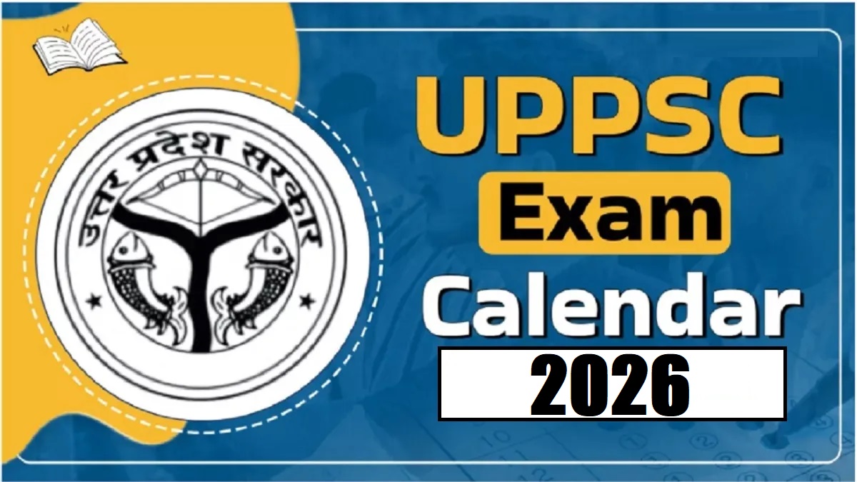 UPPSC Exam Calendar 2026