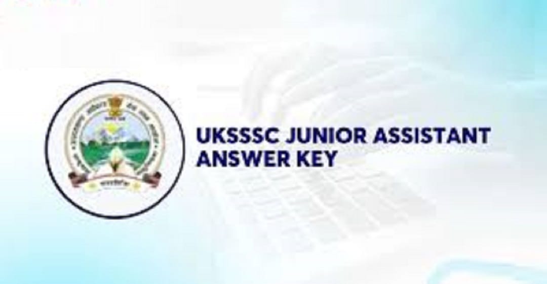 UKSSSC Junior Assistant and Other Post 2024 Answer Key