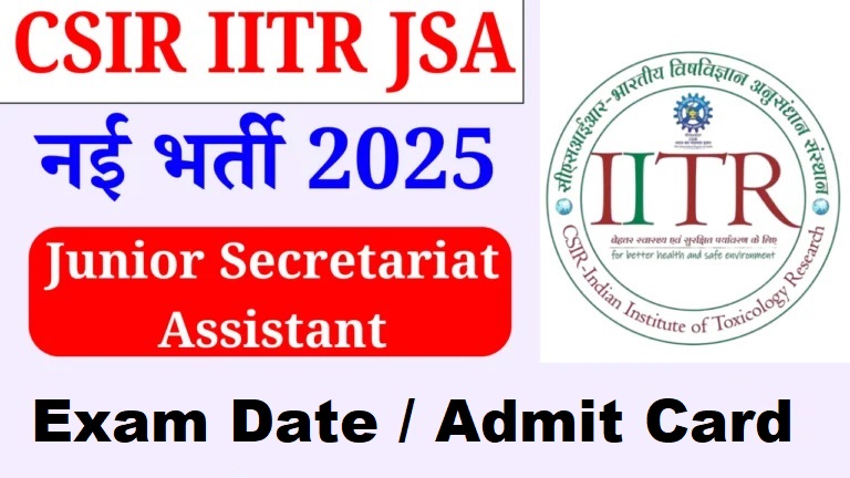 CSIR IITR Lucknow JSA Admit Card 2025
