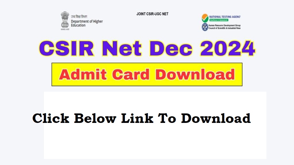 NTA CSIR UGC NET December 2024 Admit Card