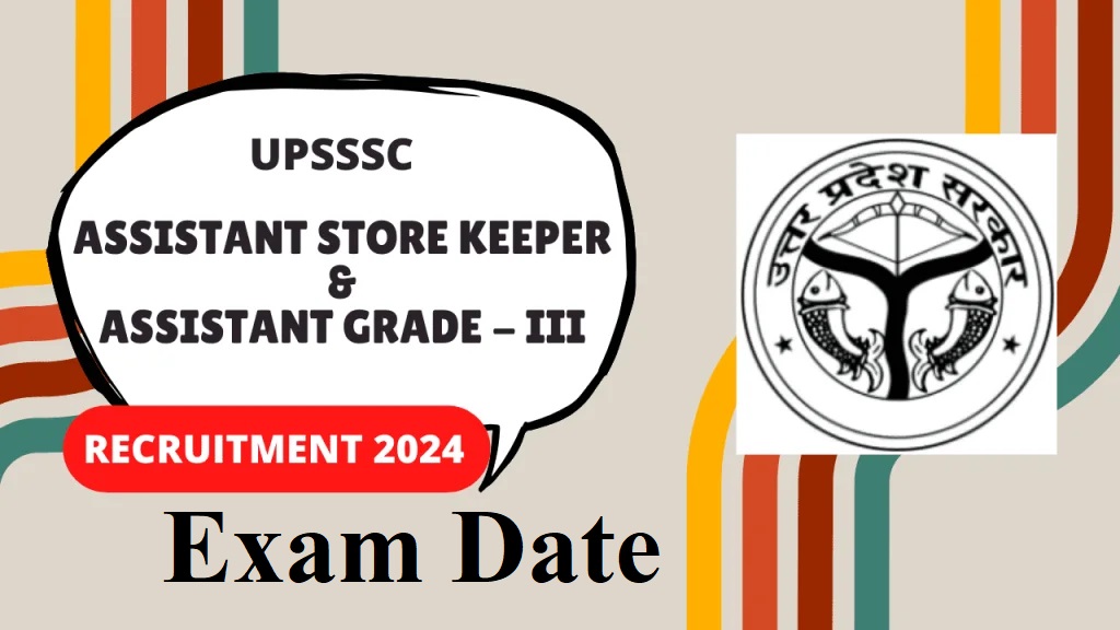 UPSSSC Assistant Store Keeper Exam Date 2025