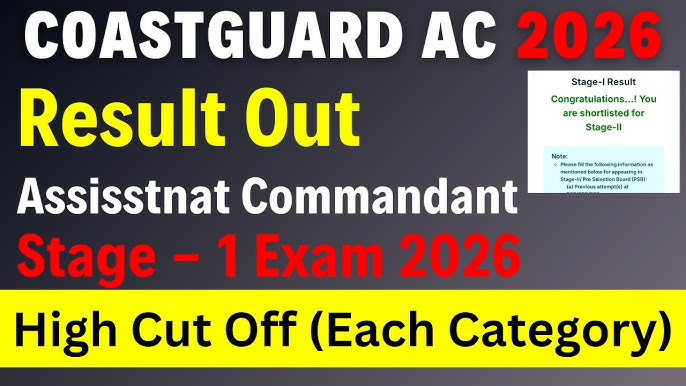 Coast Guard Assistant Commandant CGCAT 2026 Stage I Result Out Now