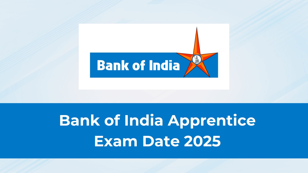 Bank of India BOI Apprentice Exam Date 2025