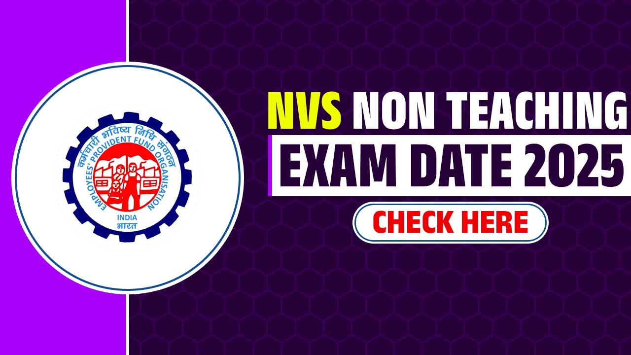NVS Non Teaching Various Post Exam Date 2025