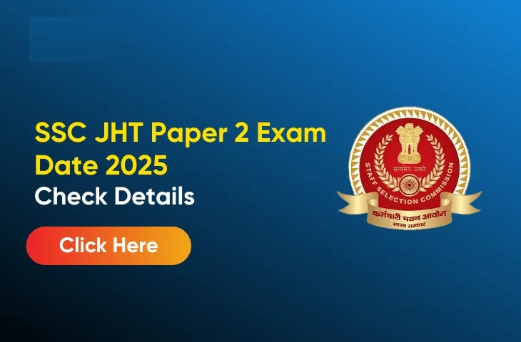 SSC Junior Hindi Translator JHT Paper-II Exam Date 2025
