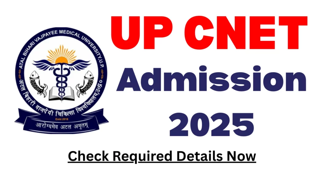 UP Common Nursing Admission CNET Online Form 2025