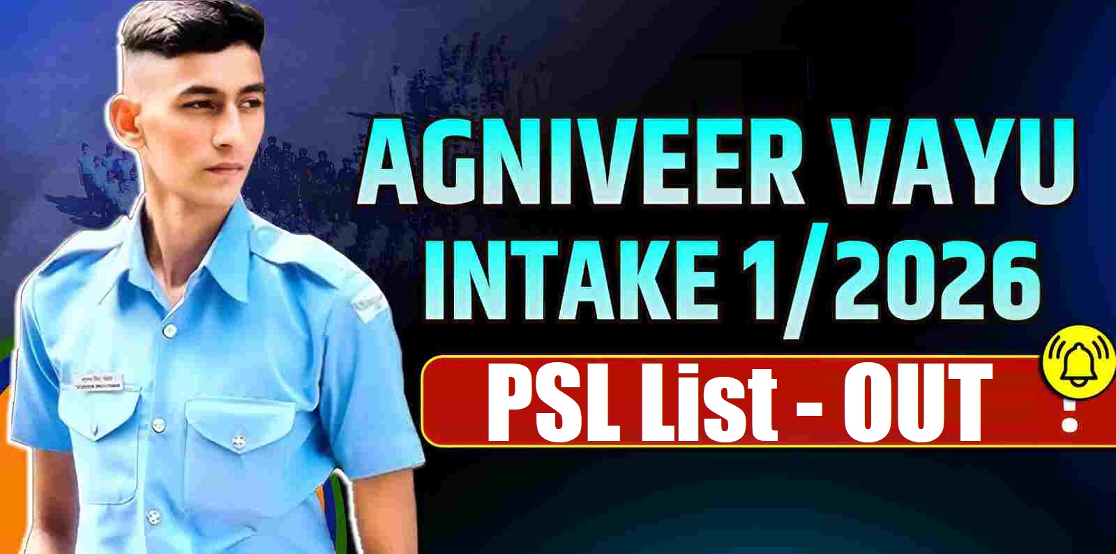 Indian Airforce Agniveer Vayu Intake 012026 PSL List