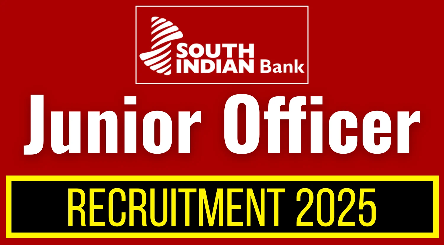 South Indian Bank SIB Junior Officer Recruitment 2025