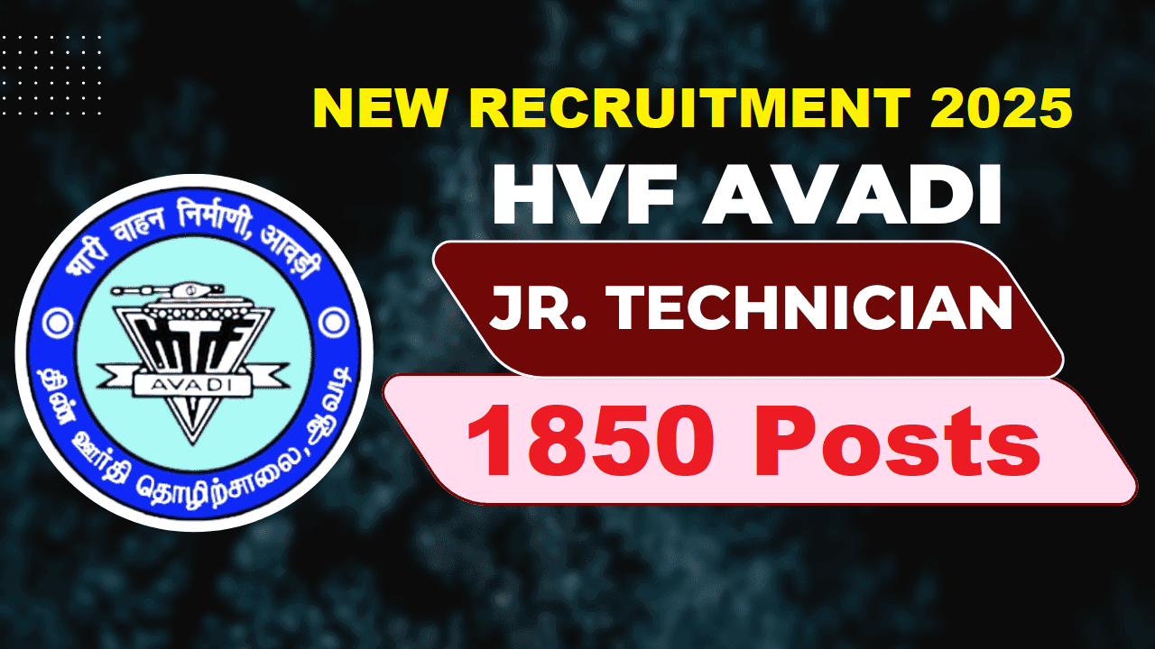 HVF Junior Technician Recruitment 2025
