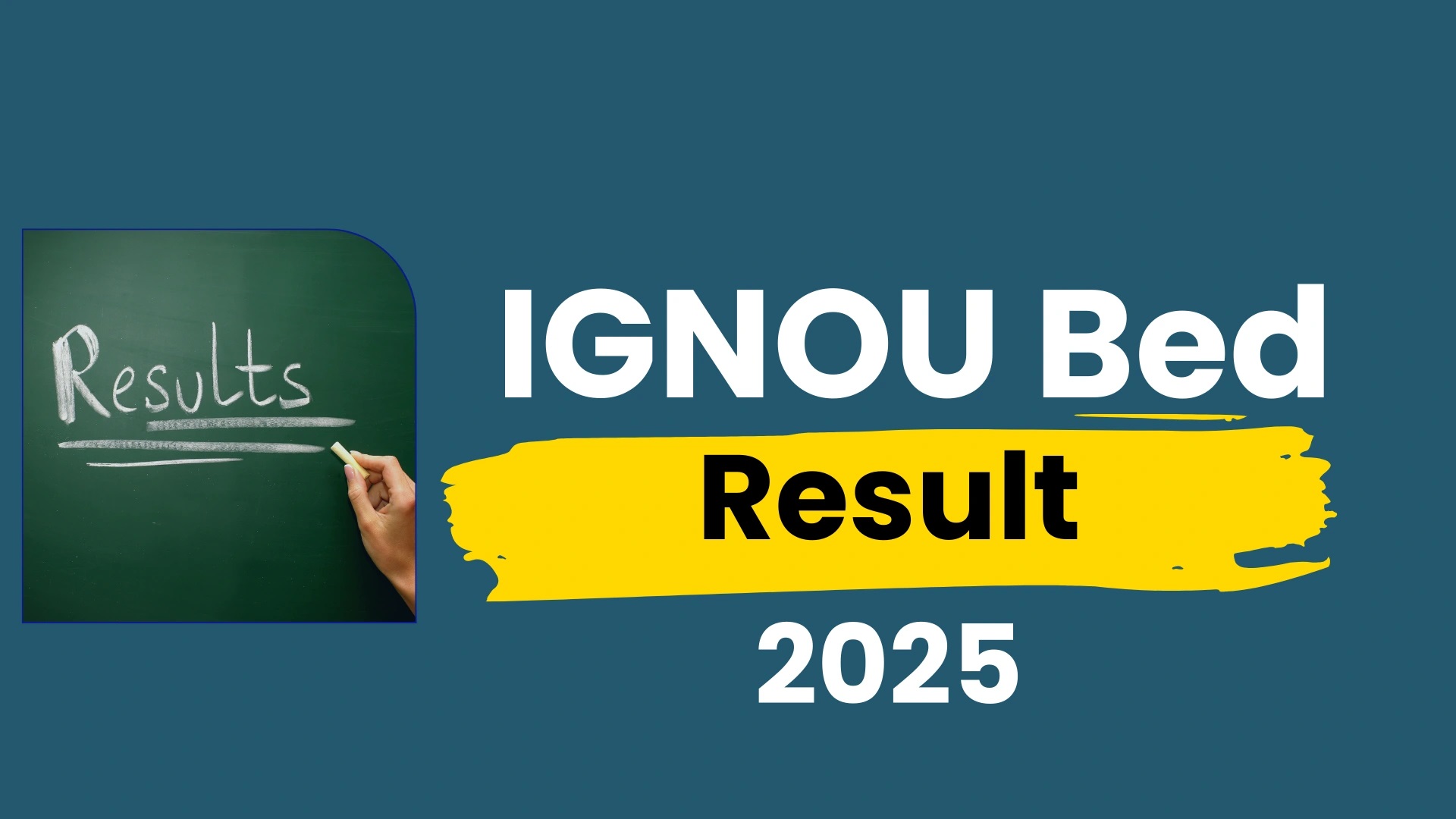 IGNOU B.Ed Entrance Exam Result 2025