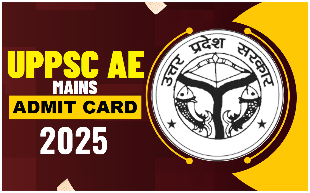 UPPSC Assistant Engineer Mains Admit Card 2025