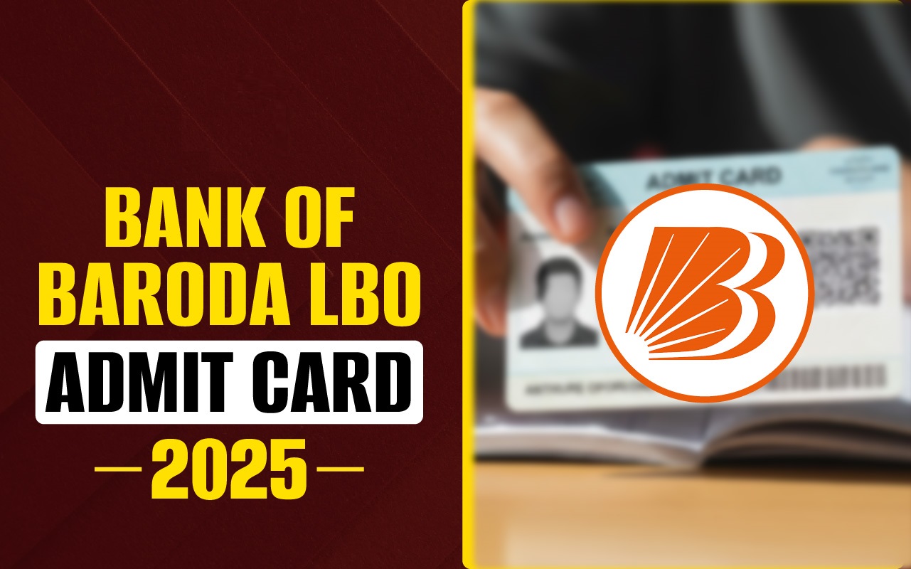 Bank Of Baroda LBO Admit Card 2025