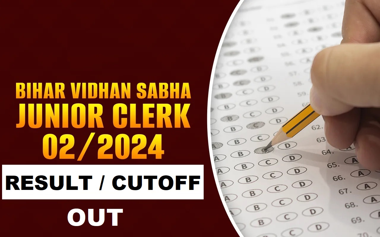 Bihar Vidhan Sabha Junior Clerk, PA 02,03/2024 Result / Cutoff Marks