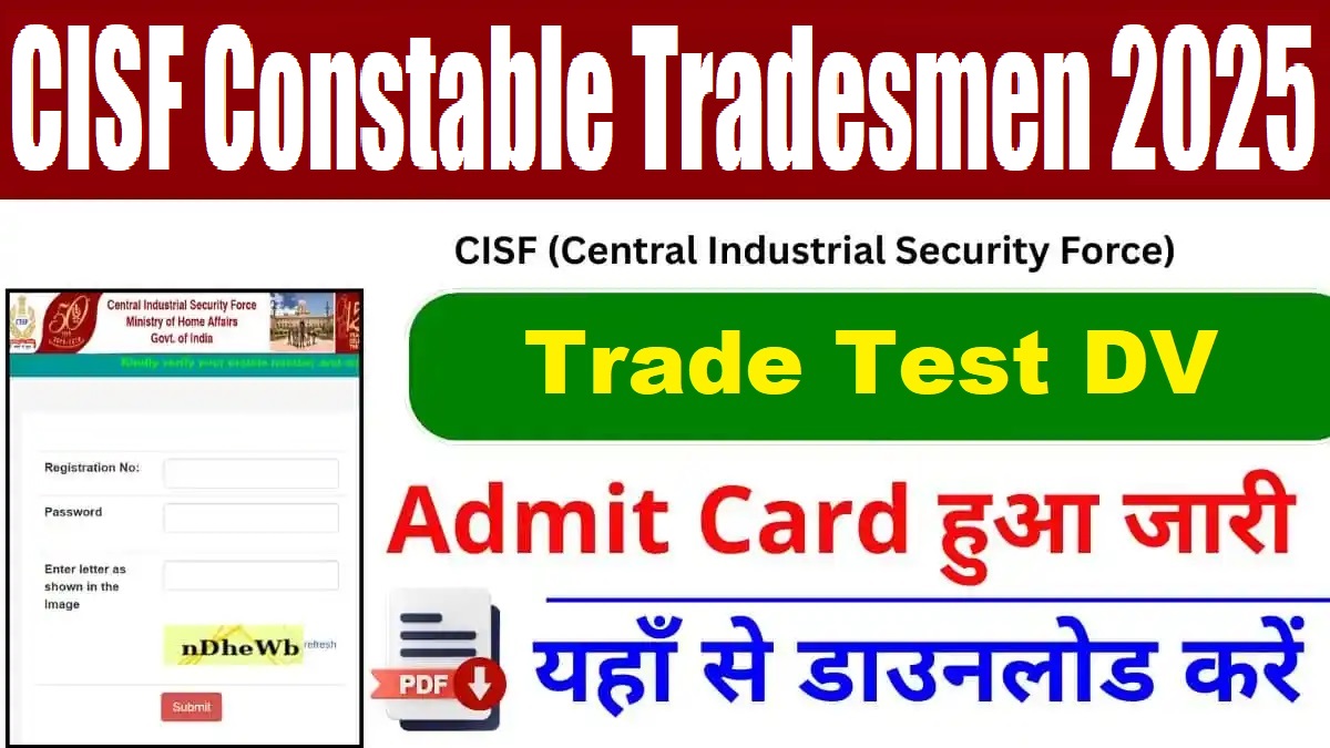 CISF Constable Tradesmen Trade Test DV Admit Card 2025