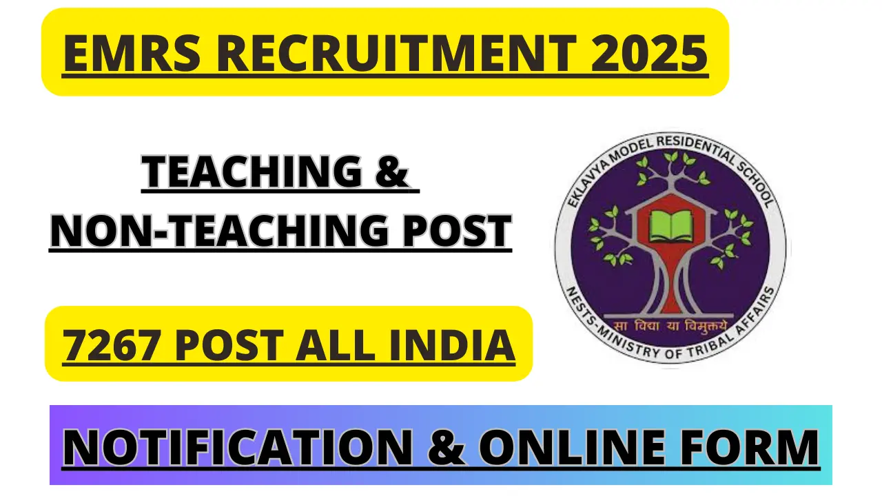 EMRS Teaching/ Non Teaching Various Post Recruitment 2025