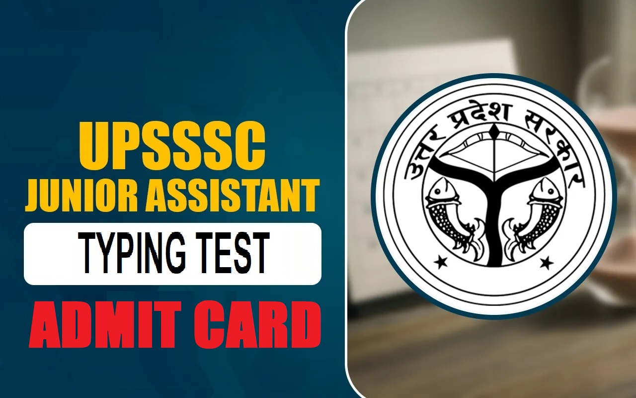 UPSSSC Jr. Assistant 08/2023 Typing Test Admit Card 2025