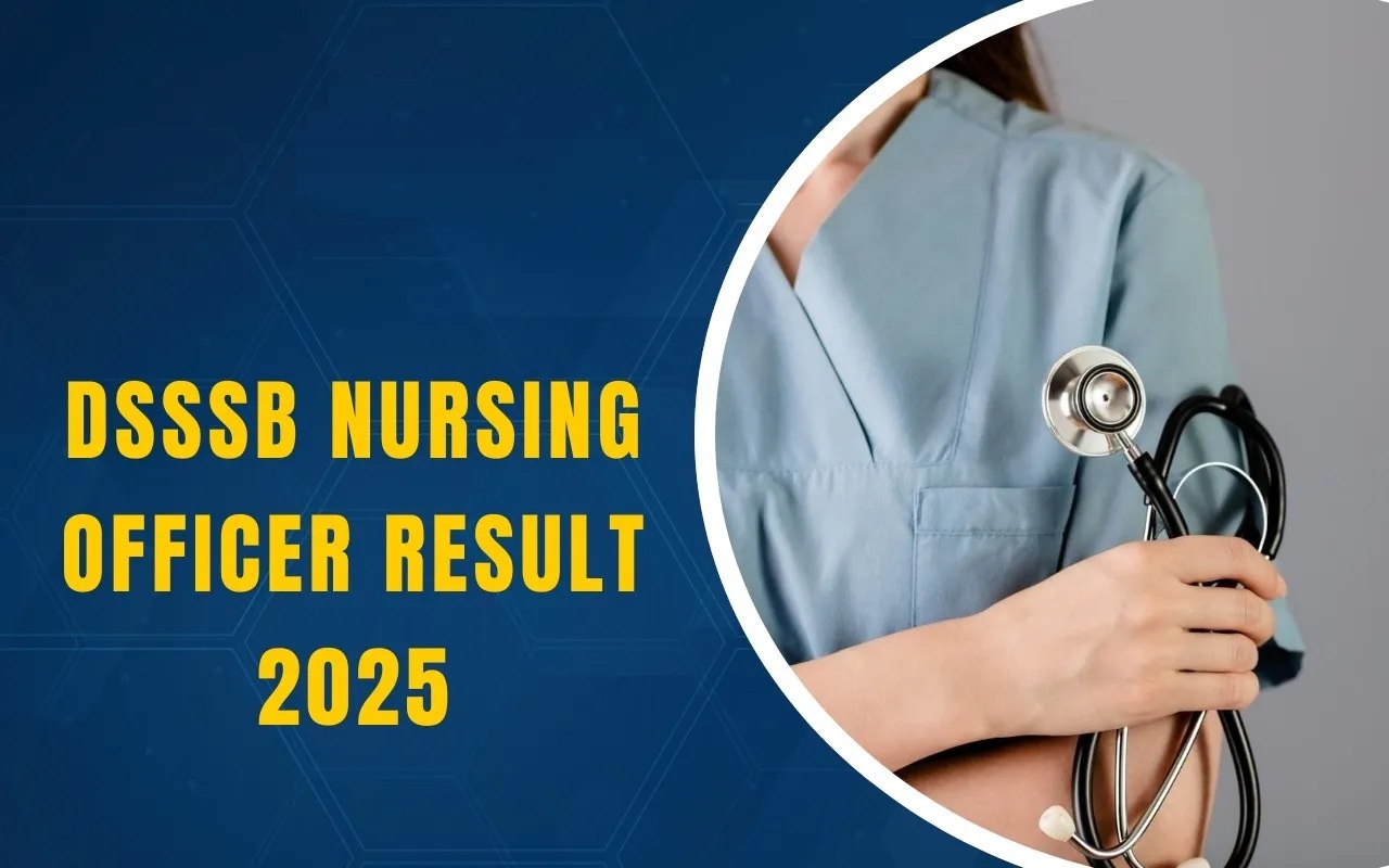 DSSSB Public Health Nursing Officer Result 2025