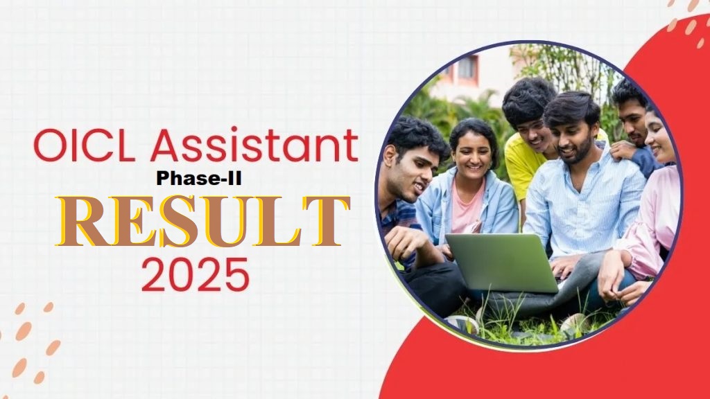 Oriental Insurance OICL Assistant Phase-II Result 2025