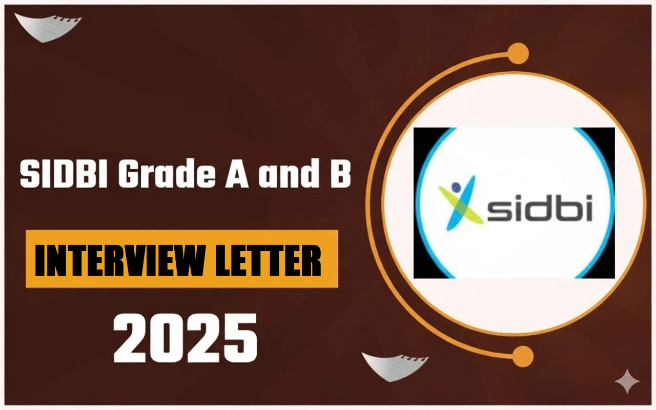 SIDBI Grade A & B Interview Letter 2025