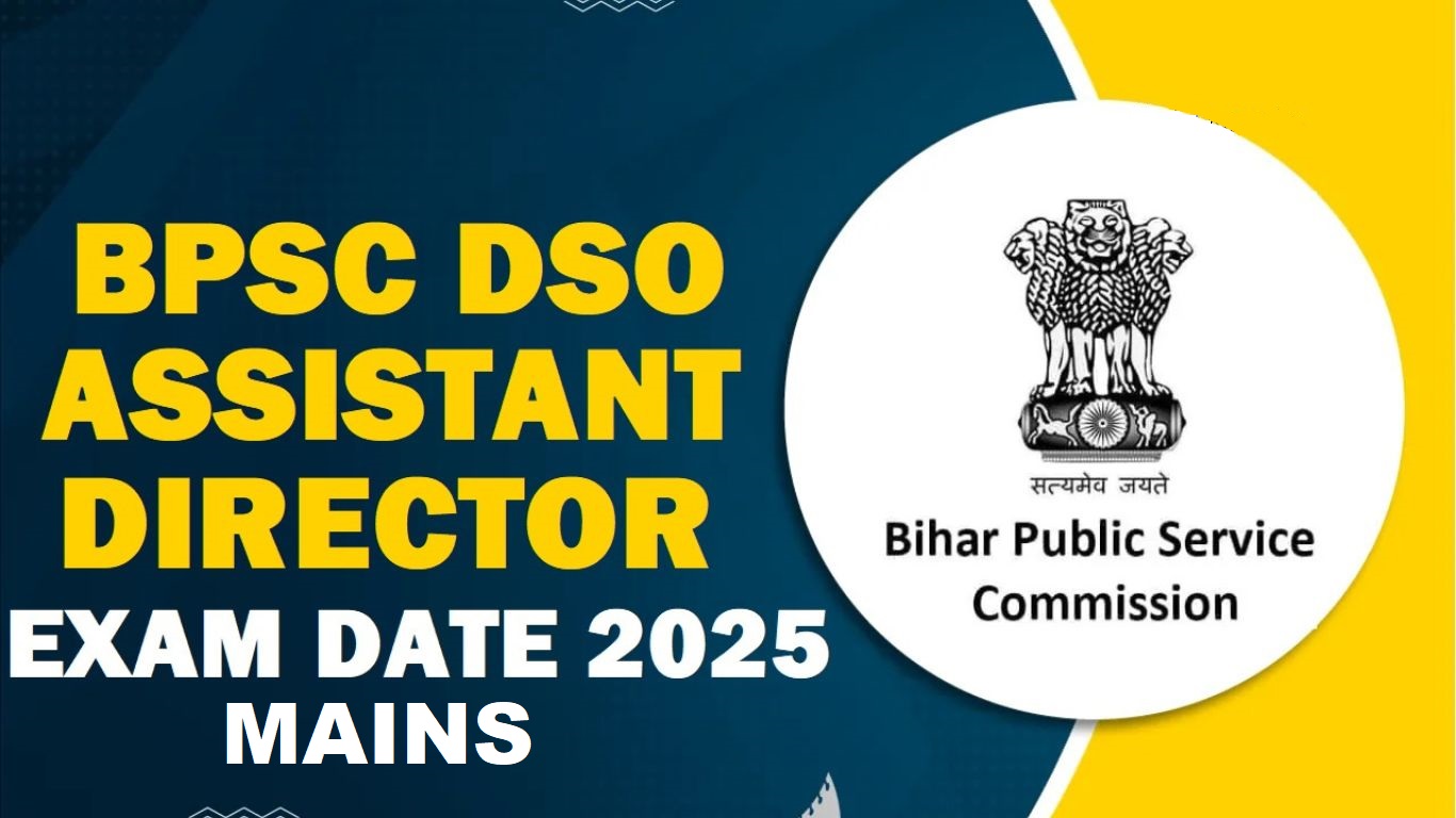 BPSC DSO/ AD Mains Exam Date 2025
