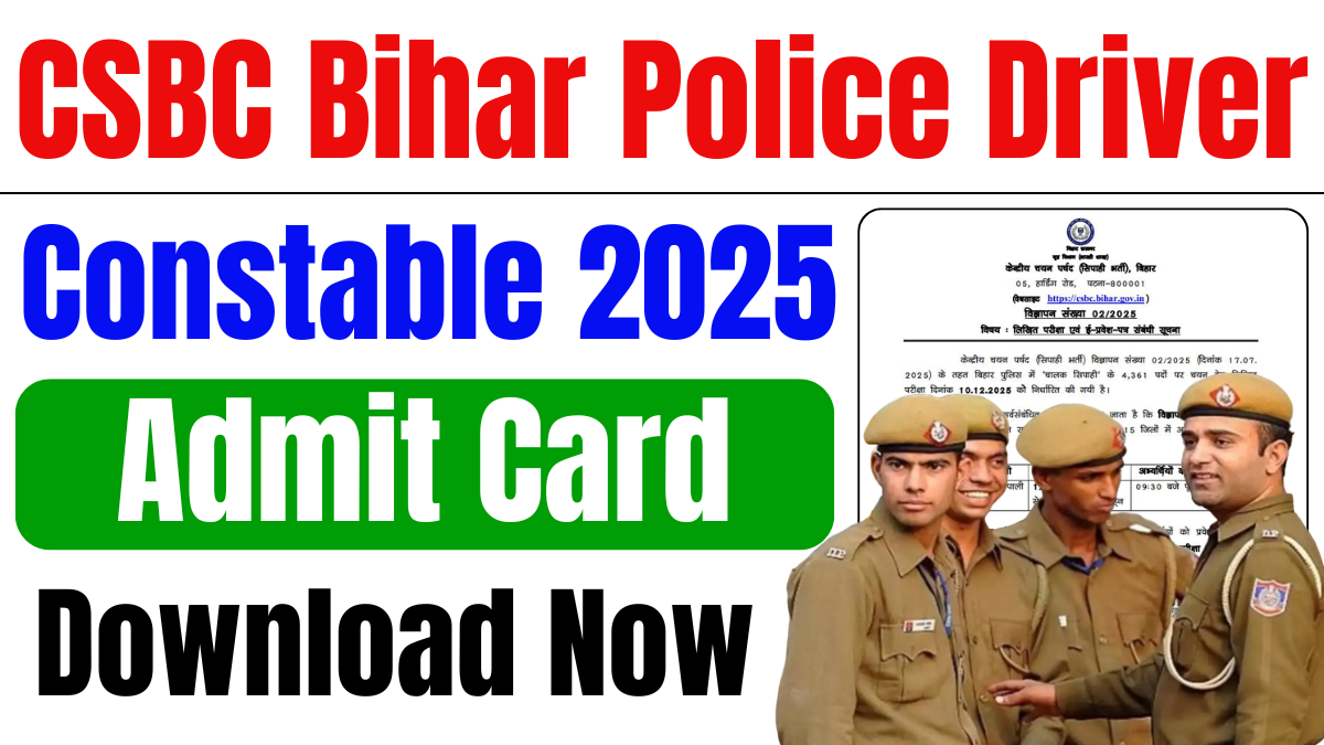 CSBC Bihar Police Driver Admit Card 2025