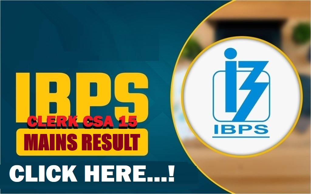 IBPS Clerk CSA XV Mains Result 2026