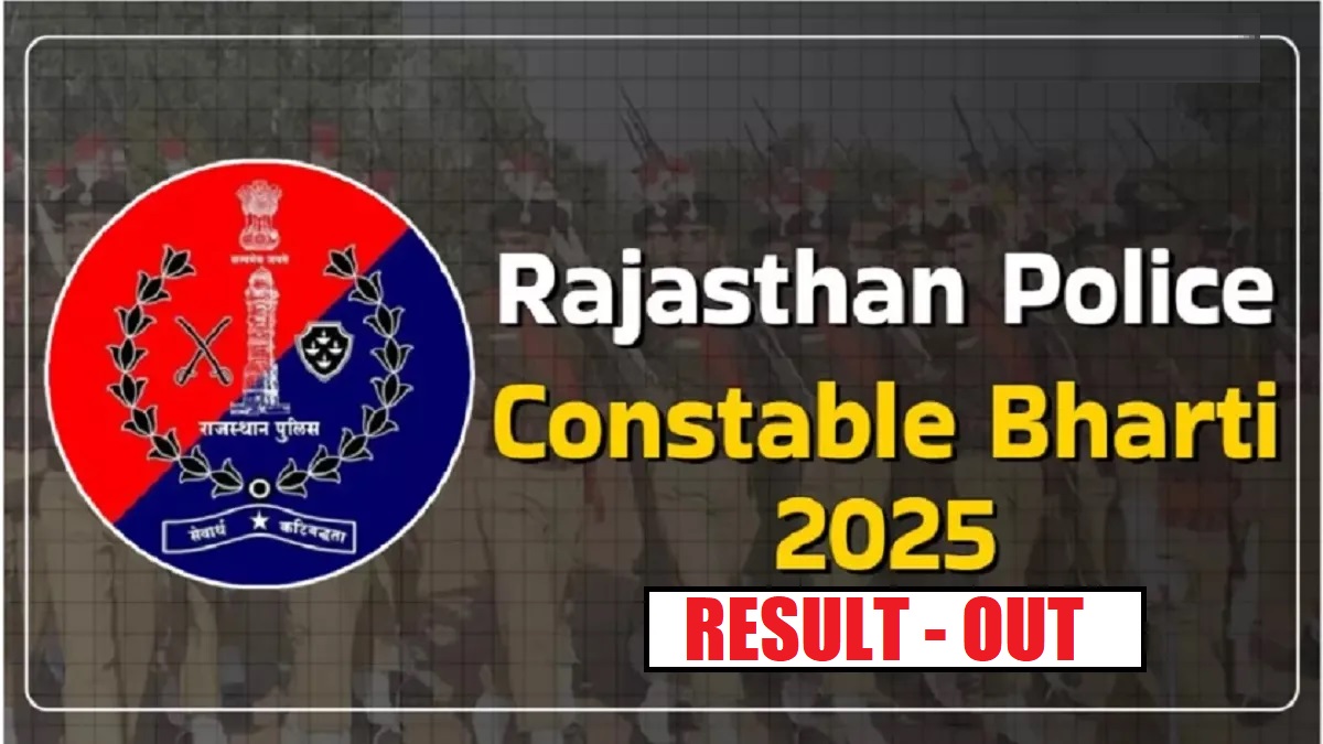 Rajasthan Police Constable Result 2025