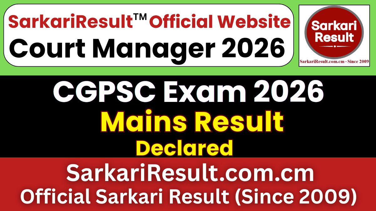 CGPSC Court Manager Mains Result 2026